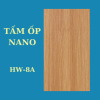 Tấm ốp Nano HW-8A
