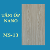 Tấm ốp Nano MS-13