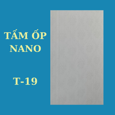 Tấm ốp Nano T-19
